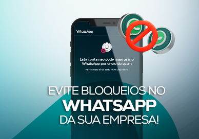 Evite Bloqueios no WhatsApp